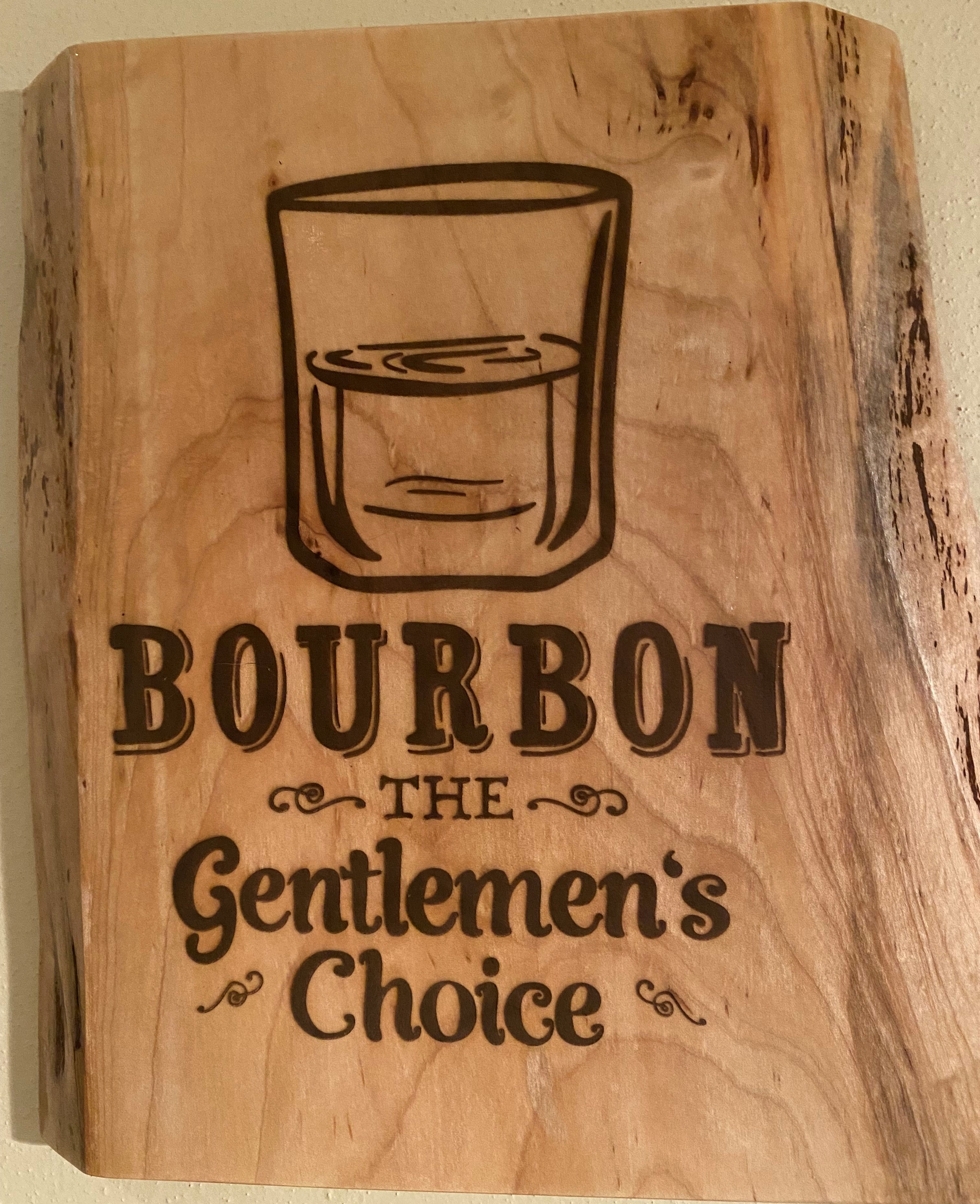 Bourbon the Gentlemen's Choice Sign