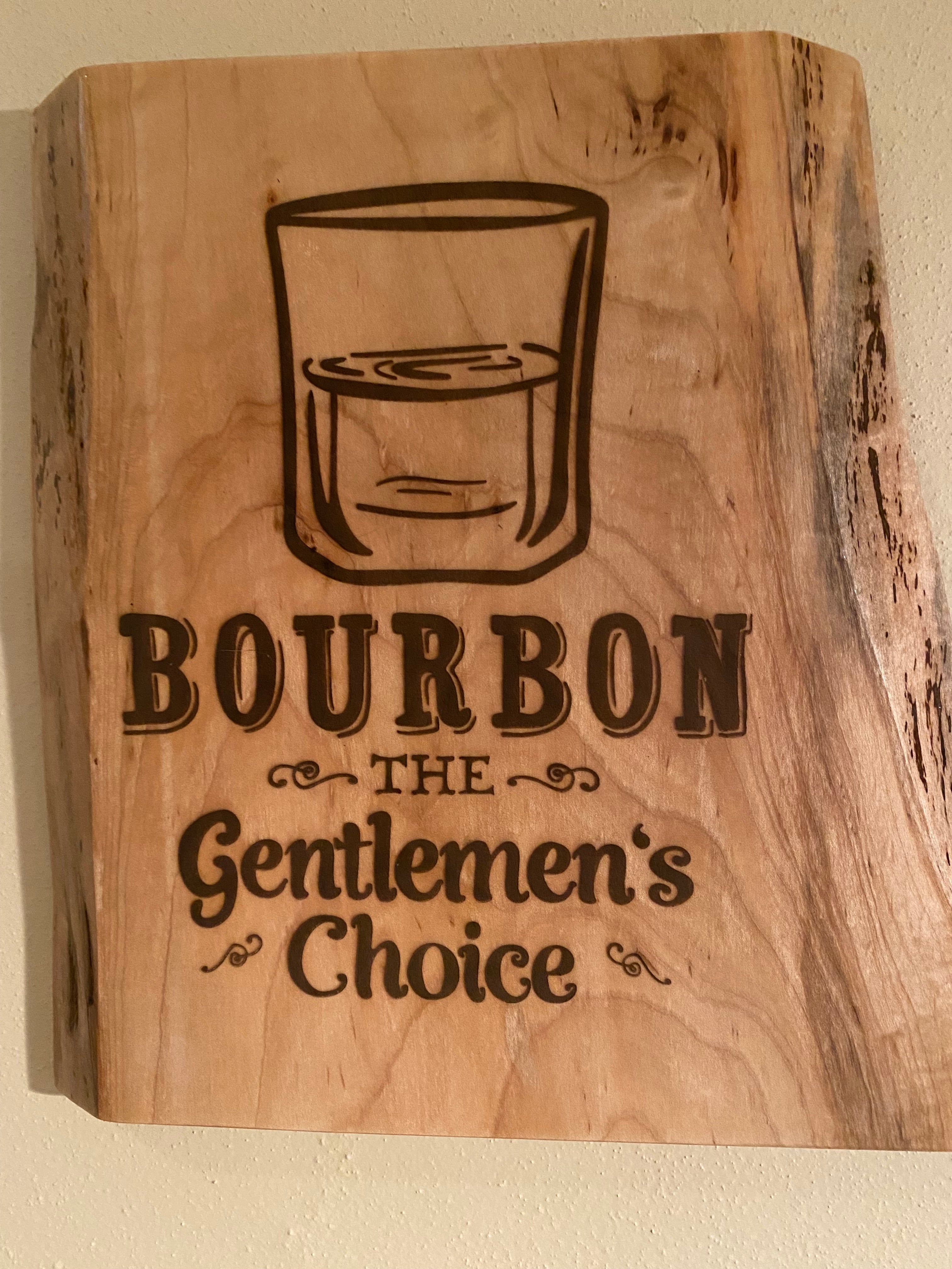 Bourbon the Gentlemen's Choice Sign