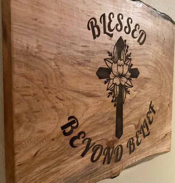 Religious Wall Art | Blessed Beyond Belief | Live Edge Engraved Wall Art | Christian Wall Art