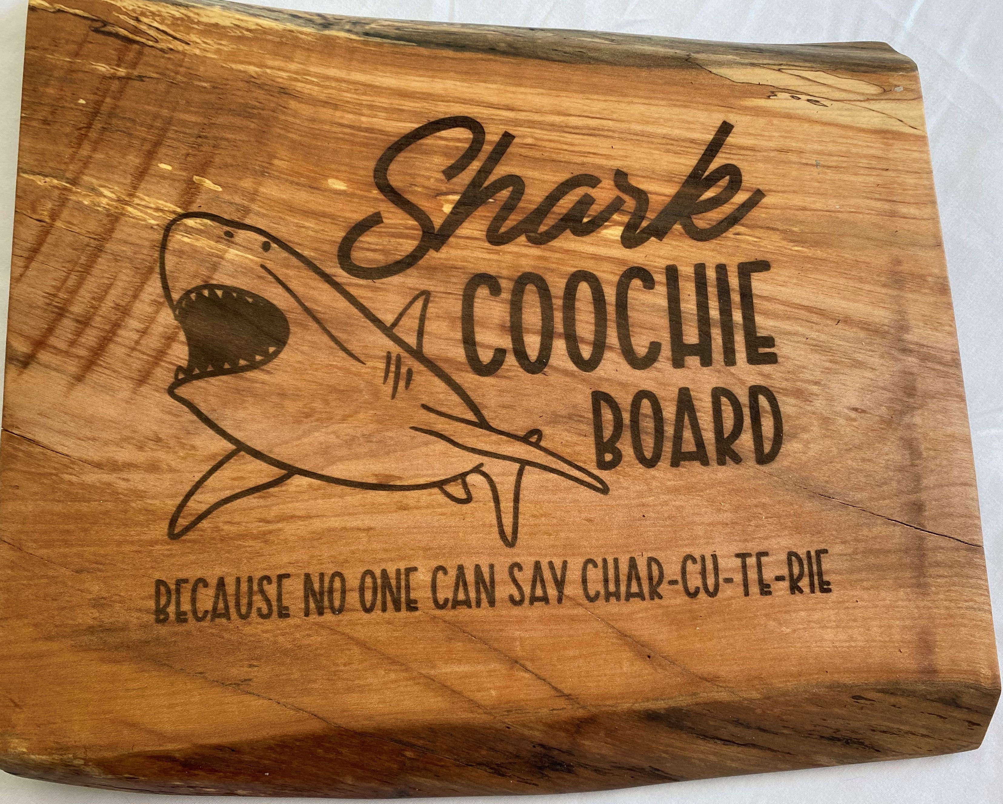 Engraved Funny Signs | Mother's Signs | Shark Coochie Board | I Only Smoke the Good Stuff | Live Edge Signs | Wisconsin Live Edge Signs