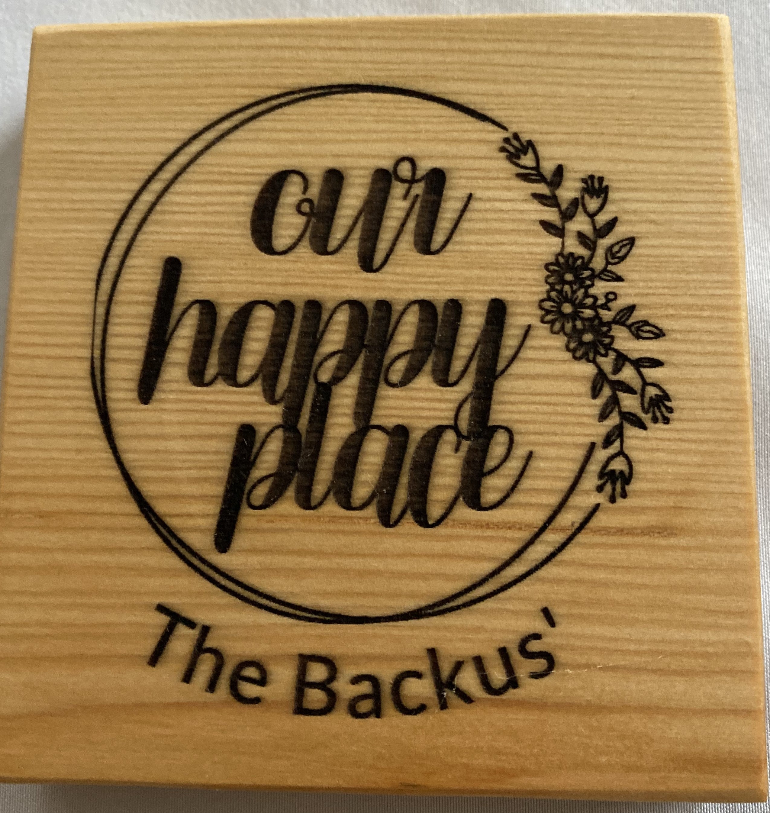 Custom 4" x 4"  Our Happy Place Wood Coasters - Use Your Name